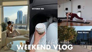 FALL WEEKEND VLOG: sunday cleaning, trail walks, october TBR & cozy meal inspo