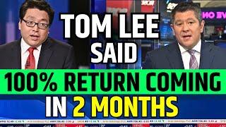 Tom Lee Said 100% Return Coming In 2 Month | Stock Market Prediction