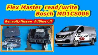 Read/Write Bosch  MD1CS006 with FLEX Master.Renault-Nissan AdBlue , DPF off.