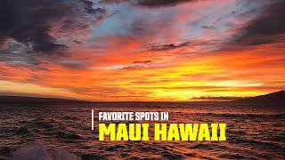 Our Favorite Spots in Maui Hawaii