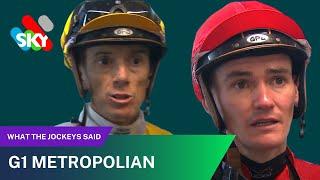 G1 THE METROPOLITAN | WHAT THE JOCKEYS SAID