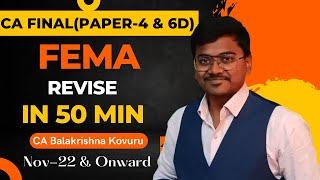 FEMA Act Revise in 50 Min || CA Final Paper 6D Economic laws for Nov  2023 & Onward attempt