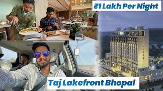 Taj Lakefront Bhopal | 1 Lakh Per night | #bhopal #hoteltaj #taj