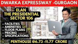 Penthouses at Elan 106   Elan THE PRESIDENTIAL   Elan 106 Gurgaon   Review of Elan 106 Gurgaon