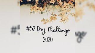 The #52daychallenge Is Back for 2020!