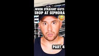 When Straight Guys Shop at Sephora! (Part 4)  JOHNNY ROSS