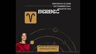 ASTROLOGIE VEDICA. BERBEC: PREVIZIUNI PENTRU PERIOADA DINTRE ECLIPSE 2 octombrie 2024-29 martie 2025