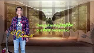 AGUS JUNAEDI - Dengarkan Janjiku