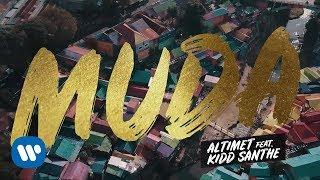 Altimet - Muda (feat. Kidd Santhe) [Official Music Video]