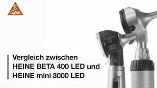 Vergleich HEINE BETA 400 LED F.O. Otoskop versus mini 3000 LED F.O.