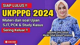 Soal UKPPG Guru tertentu 2024 Sering Muncul !! PCK & SJT Pelajari ini 90% Lolos !!