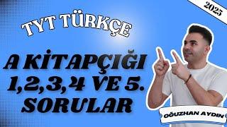 2025 TYT A Kitapçığı 1,2,3,4 ve 5. Sorular I Sınavda Fark Yaratacak Soru Analizleri