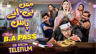 Miss B.A Pass | Special Telefilm | Zubab Rana | Haris Waheed | ARY Digital