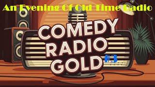 All Night Old Time Radio Shows | Comedy Radio Gold #3! | Classic Comedy OTR | 8 Hours!