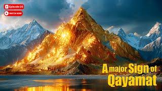 Chapter 05 - River Of Jannat Euphrates (Darya e Furat) & Mountain of Gold | As Above So Below