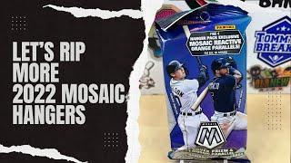 Let's rip some more 2022 Mosaic Baseball Hangers