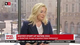 NOUTĂȚI START UP NATION 2024_Știri B1TV_20 iulie 2024