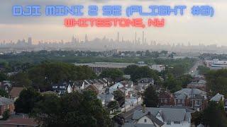 WHITESTONE QUEENS, NY- DJI MINI 2 SE (FLIGHT #3)