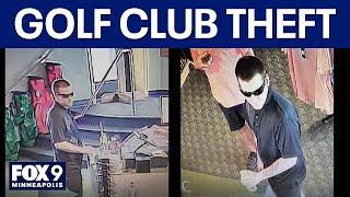 Police searching for golf club thieves in Twin Cities