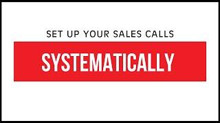 Set Up Calls Systematically