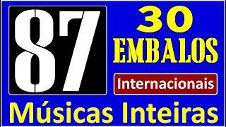 30 EMBALOS QUE MARCARAM 1987! Músicas Inteiras!!!