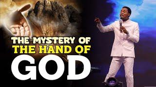 THE MYSTERY OF THE HAND OF GOD - Apostle Michael Orokpo