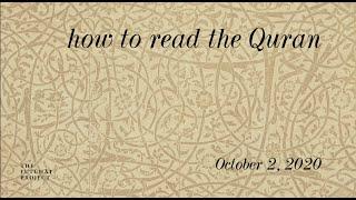 How to read the Quran - Insights from (Muhyiddin) Ibn Arabi