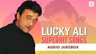 Lucky Ali Super Hit Songs | Audio Jukebox | O Sanam | Sunoh | Yeh Mumbai Nagariya | Teri Yaadein