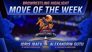 BroWrestlingTV  Move of the week Alexandrin Gutu vs Idris Ibaev