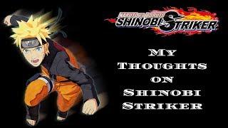 My Thoughts on Naruto to Boruto Shinobi Striker... (Discussion Video)