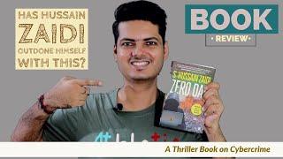 Zero Day by S. Hussain Zaidi | Book Review | Is this the best thriller on Cyber crime?