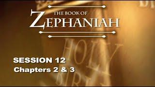 Chuck Missler - Zephaniah (Session 2) Chapters 2-3