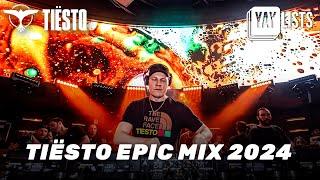 Tiësto Epic Mix 2024  Best Live DJ Set Experience