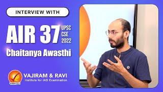 Interview with AIR 37 Chaitanya Awasthi | Vajiram & Ravi