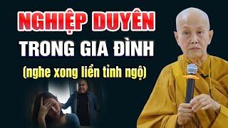 NGHIỆP DUYÊN trong gia đình, Nghe Xong Liền Tỉnh Ngộ - Sư Cô Tâm Tâm