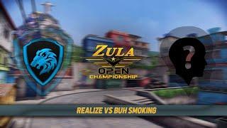 Zula Europe OPEN Championship #4 - Realize vs buh smoking