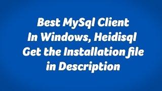 Best Mysql Client for Windows