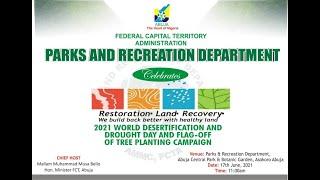 2021  WORLD DESERTIFICATION AND DROUGHT DAY AND FLAG OFF OF TREE PLANTING CAMPAIGN