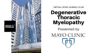 Virtual Spine Journal Club - Degenerative Thoracic Myelopathy