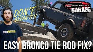 Budget Friendly Tie Rod Fix for the New Ford Bronco