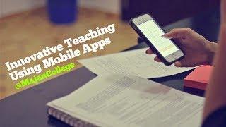 Innovative Teaching Practices Using Mobile Apps