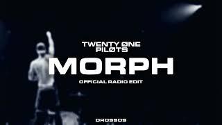 twenty one pilots - Morph (Official Radio Edit)