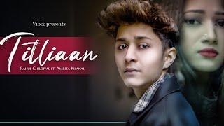 Titliaan | @rahulghildiyal5758  | @amritakhanal322  | Harrdy Sandhu | Jaani | Afsana khan | Part 1 | 2021