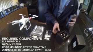 DJI Phantom 1 Zenmuse H3-3D Gimbal Install Guide - Part 01: Unboxing and Parts Checklist