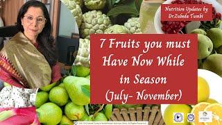 7 Fruits You Must Have Now|Fruits in Season|Seasonal Fruits|Nutrition Updates By Dr. Zubeda Tumbi