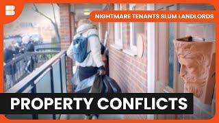 Property Conflicts Turn Ugly - Nightmare Tenants Slum Landlords - Documentary