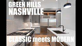 Luxury Modern meets Classic Green Hills Nashville New Construction SOLD!