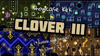 [Geometry Dash] Clover III by me, Unbipentium and Aimbotter2123 (Showcase) Insane Demon? 1.9 collab