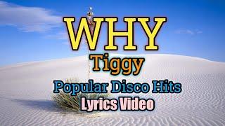 Why (Lyrics Video) - Tiggy