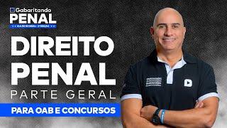 ️ APRENDA Direito Penal HOJE | AULÃO de Direito Penal Parte Geral | OAB e Concursos